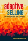 Image for Adaptive Selling: How to Succeed During Times of Disruption