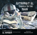 Image for Astronaut Al Travels to the Moon