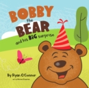 Image for Bobby the Bear and His Big Surprise