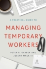 Image for A Practical Guide to Managing Temporary Workers