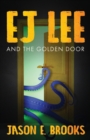 Image for E.J. Lee and The Golden Door