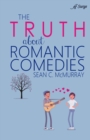 Image for The Truth about Romantic Comedies