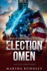 Image for The Election Omen : Your Vote Matters