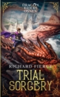 Image for Trial by Sorcery : Dragon Riders of Osnen Book 1