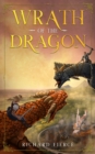 Image for Wrath of the Dragon: Marked by the Dragon Book 4