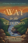 Image for A Way in the Wilderness