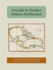 Image for A Guide to Florida&#39;s Historic Architecture