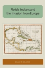 Image for Florida Indians and the Invasion from Europe