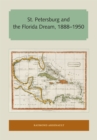 Image for St. Petersburg and the Florida Dream, 1888-1950