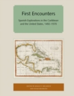 Image for First Encounters : Spanish Explorations in the Caribbean and the United States, 1492-1570