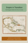 Image for Empire in Transition: The Portuguese World in the Time of Camoes