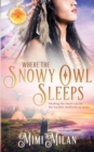 Image for Where the Snowy Owl Sleeps