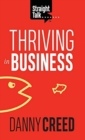 Image for Straight Talk : Thriving In Business