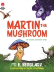 Image for Martin the Mushroom