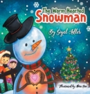 Image for The Warm-Hearted Snowman : Children Bedtime Story Picture Book