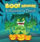 Image for BOO! Beware, a Monster is There! : Not-So-Scary Halloween Story