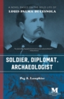 Image for Soldier, Diplomat, Archaeologist