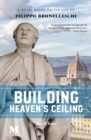 Image for Building Heaven&#39;s Ceiling