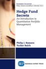 Image for Hedge Fund Secrets : An Introduction to Quantitative Portfolio Management