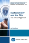 Image for Sustainability and the City : The Service Approach