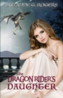 Image for The Dragon Rider&#39;s Daughter