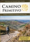Image for Camino Primitivo : Oviedo to Santiago on Spain&#39;s Original Way