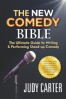 Image for The NEW Comedy Bible : The Ultimate Guide to Writing and Performing Stand-Up Comedy
