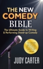 Image for NEW Comedy Bible: The Ultimate Guide to Writing and Performing Stand-Up Comedy