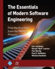 Image for Essentials of Modern Software Engineering: Free the Practices from the Method Prisons!