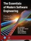 Image for The Essentials of Modern Software Engineering : Free the Practices from the Method Prisons!