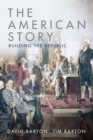 Image for American Story: Building the Republic