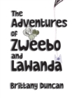 Image for The Adventures of Zweebo and LaWanda