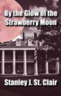 Image for By the Glow of the Strawberry Moon