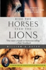 Image for Ride the Horses, Feed the Lions