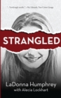 Image for Strangled