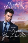 Image for So You Forgot You Love Me : A Christian amnesia workplace romance