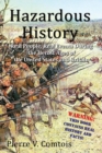 Image for Hazardous History : Real People, Real Events During the Heroic Ages of the United States and Britain