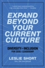 Image for Expand Beyond Your Current Culture: Diversity and Inclusion for CEOs and Leadership