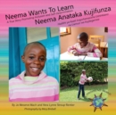 Image for Neema Wants To Learn/ Neema Anataka Kujifunza