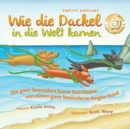 Image for Wie die Dackel in die Welt kamen (Second Edition German/English Bilingual Soft Cover)