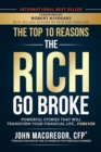 Image for The Top 10 Reasons the Rich Go Broke
