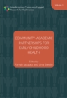 Image for Community-Academic Partnerships for Early Childhood Health: Volume One