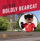 Image for Let&#39;s Be Boldly Bearcat