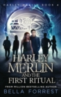 Image for Harley Merlin 4 : Harley Merlin and the First Ritual