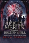 Image for Harley Merlin and the Broken Spell