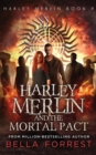 Image for Harley Merlin 9 : Harley Merlin and the Mortal Pact