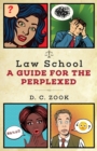 Image for Law School : A Guide for the Perplexed