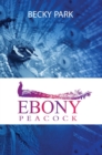 Image for Ebony Peacock