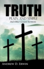 Image for Truth Plain and Simple : and Other Gospel Sermons