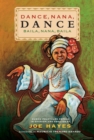Image for Dance, Nana, Dance / Baila, Nana, Baila : Cuban Folktales in English and Spanish